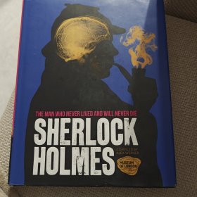 Sherlock Holmes: The Man Who Never Lived And Will Never Die