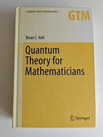 Quantum Theory for Mathematicians (Graduate Texts in Mathematics)