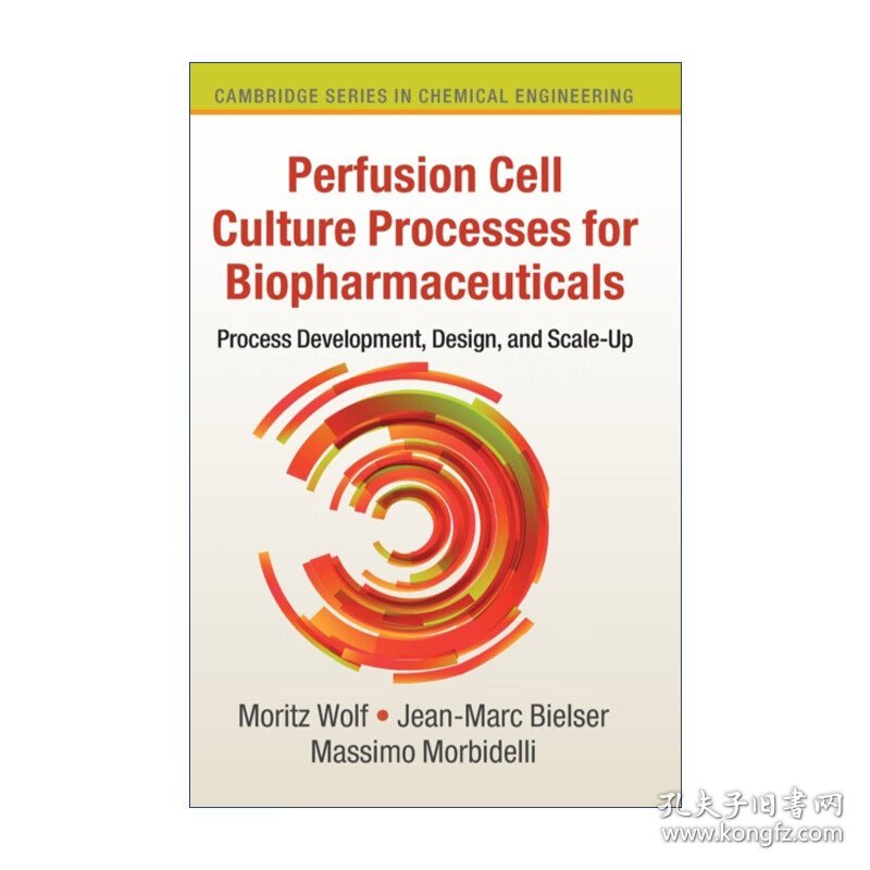 Perfusion Cell Culture Processes for Biopharmaceuticals 生物制药的灌流细胞培养过程 剑桥化学工程系列 精装