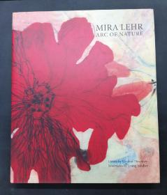 （进口英文原版）Mira Lehr: Arc of Nature