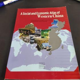 A social and economic atlas of Western China