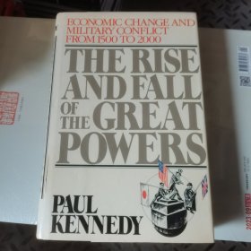 The Rise and Fall of the Great Powers：Economic Change and Military Conflict from 1500 to 2000