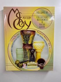 McCoy Pottery（Volume III）Collectors Reference and Value Guide 麦考伊陶器（第三卷）收藏家参考和价值指南（2002年英文版）16开（精装如图、内页干净）