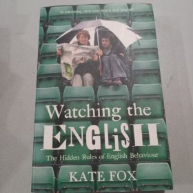 Watching the English：The Hidden Rules of English Behaviour