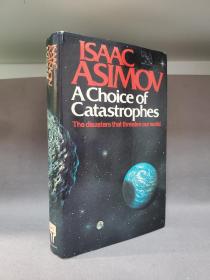 【科幻名作】A Choice of Catastrophes. By Isaac Asimov.《终极抉择:威胁人类的灾难》，艾萨克·阿西莫夫。