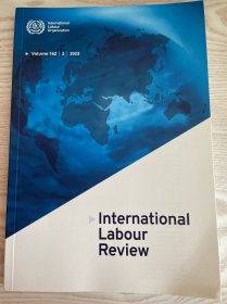 International Labour Review国际劳动评论英文版原版杂志2023年第2期总第162期