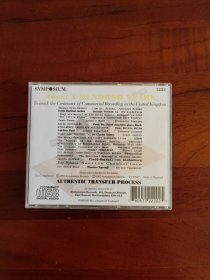 百年的声音，纪念英国商业录音一百周年，Symposium公司，男高音，女高音，小提琴，歌剧声乐等珍贵历史录音。品相 : 几乎全新无划痕！勃拉姆斯的声音记录，帕蒂，梅尔巴，卡鲁索，adelina patti，nellie melba，feodor chaliapin，francesco tamagno ，Jascha Heifetz 等宗师级人物