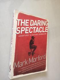 Daring Spectacle: Adventures in Deviant Journalism