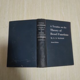 A TREATISE ON THE THEORY OF BESSEL FUNCTIONS 贝塞耳函数论［英文版］