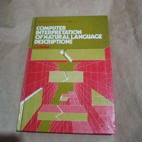 Computer INTERPRETATION  OFNATURAL LANGUAGE  DESCRIPTIONS