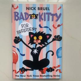 英文原版  Bad Kitty for President  总统的坏小猫