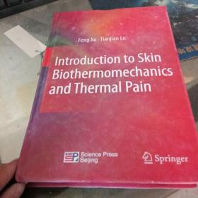 Introduction to Skin Biothermomechanics and Thermal Pain【皮肤热力学与皮肤热疼痛】（含签名 贺卡）