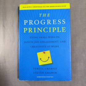 The Progress Principle: Using Small Wins to Ignite Joy, Engagement, and Creativity at Work 激发内驱力: 以小小成功点燃工作激情与创造力 特蕾莎•M•阿马比尔Teresa Amabile 史蒂文•J•克雷默Steven Kramer 英文原版