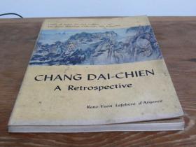 张大千 CHANG DAI-CHIEN: A Retrospective Exhibition