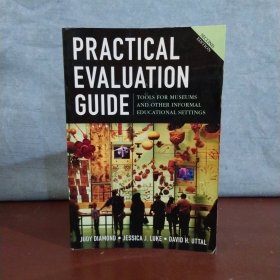 Practical Evaluation Guide: Tool for Museums and Other Informal Educational Settings【英文原版】