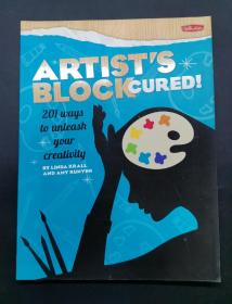 （进口英文原版）Artist's Block Cured!: 201 Ways to Unleash Your Creativity