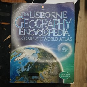 The USBORNE GEOGRAPHY ENCYCLOPEDIA WITH COMPLETE WORLD ATLAS