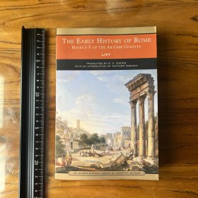 The Early History of Rome: Books I - V of the Ab Urbe Condita《罗马早期历史：〈建城以来史〉第一至五卷》 英文原版