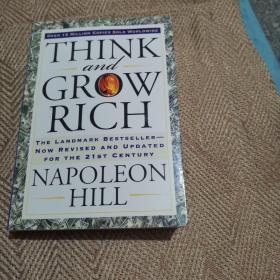 Think and Grow Rich：The Landmark Bestseller--Now Revised and Updated for the 21st Century