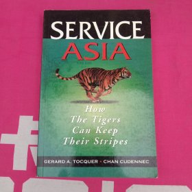 SERVICE ASIA How The Tigers Can Keep Their Stripes 服务亚洲老虎如何保持条纹