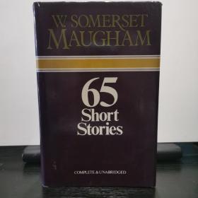 Sixty-Five Short Stories by W. Somerset Maugham 毛姆《六十五篇短篇小说》，精装完整无删减版。