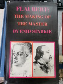 Flaubert: The Making of the Master