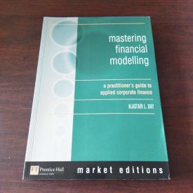 Mastering Financial Modeling: A Practitioner's Guide to Applied Corporate Finance（英文原版，无光盘）