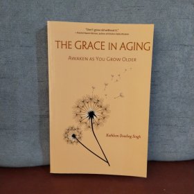 The Grace in Aging: Awaken as You Grow Older【英文原版】