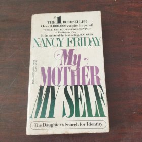 My Mother My Self: The Daughter's Search for Identity（英文原版）