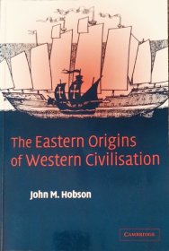 The Eastern Origins of Western Civilisation英文原版
