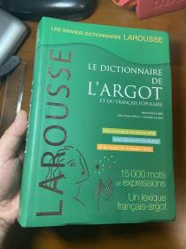 Le Dictionnaire de l’Argot et du Français Populaire