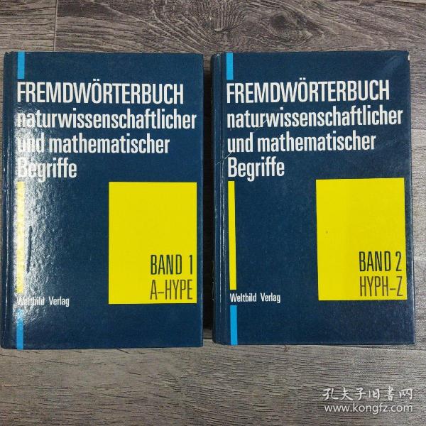 FREMDWORTERBUCH
 naturwissenschaftliche
 und mathematischer
 Begriffe
 BAND
 A-HYE
 Weltbild Verlag(I)