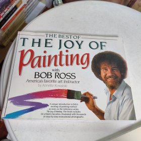 the Best of the Joy of Painting America's Favorite Art Instructor 绘画的最大乐趣（英文原版）