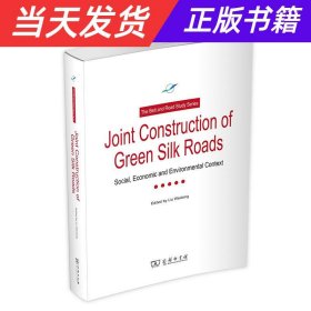 JointConstructionofGreenSilkRoads：Socical，EconomicandEnvironmentalContext