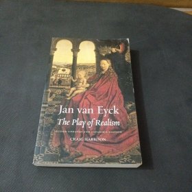 Jan Van Eyck : The Play of Realism尼德兰画家扬·凡·艾克