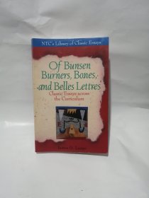 OF BUNSEN BUVNERS BONES AND BELLES LETTRES 外国名家散文集 英文原版