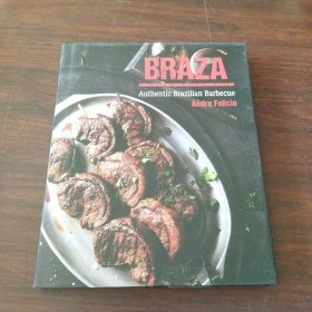 Braza: Authentic Brazilian Barbecue（英文原版）