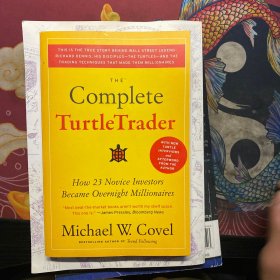The Complete Turtletrader: The Legend, the Lessons, the Results