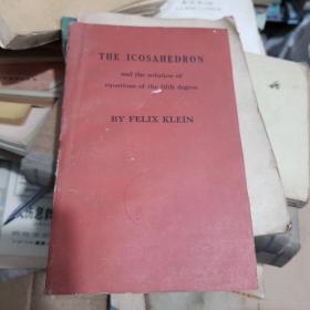 The icosahedron and the solution of equations of the fifth degree 英文版
