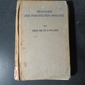 METHODEN DER PRAKTISCHEN ANALYSIS
VON PROF.DR.FR. A.WILLERS 实用分析方法——k1