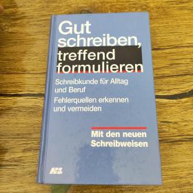 Gut schreiben treffend formulieren