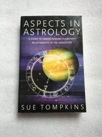 Aspects in Astrology：A Guide to Understanding Planetary Relationships in the Horoscope