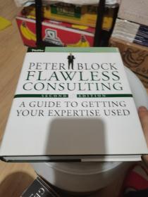 Flawless Consulting: A Guide to Getting Your Expertise Used