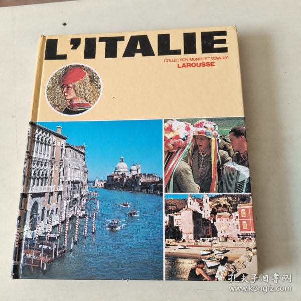 L\'ITALIE：COLLECTION MONDE ET VOYAGES：LAROUSSE【精装版、108】