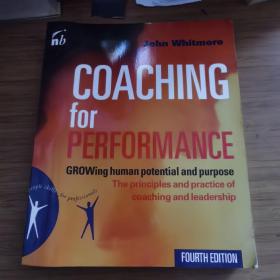 Coaching for Performance：GROWing Human Potential and Purpose (People Skills for Professionals)