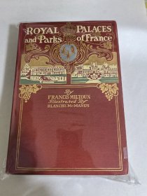 royal palaces and parks of France，1910年古书，品非常好。