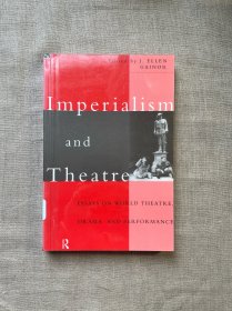 Imperialism and Theatre: Essays on World Theatre, Drama and Performance 帝国主义与戏剧【英文版，铜版纸印刷】馆藏书 Theater