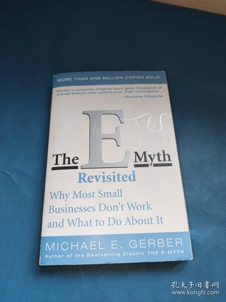 The E-Myth Revisited：Why Most Small Businesses Don't Work and What to Do About It
