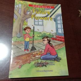 Future Flowers：LEVELED BOOK·D