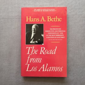 The Road from Los Alamos 1967年诺贝尔物理学奖得主 汉斯·贝特 英文原版